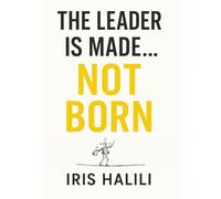 The Leader is Made ..Not Born