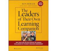 The Leaders of Their Own Learning Companion: New Tools and Tips for Tackling the Common Challenges of Student-Engaged Assessment