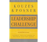 The Leadership Challenge (J-B Leadership Challenge: Kouzes/Posner)