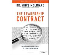 The Leadership Contract: The Fine Print to Becoming an Accountable Leader