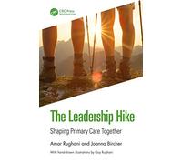 The Leadership Hike: Shaping Primary Care Together