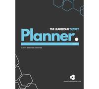 The Leadership Secret Planner: Clarity. Direction. Execution. Volume 1