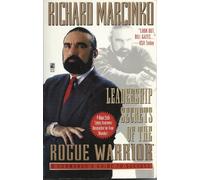 The Leadership Secrets of Rogue Warrior