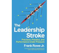 The Leadership Stroke: Precision, Practice, and Performance Under Pressure