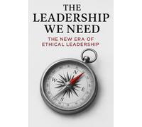 The Leadership We Need