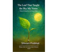 The Leaf That Taught the Sky My Name