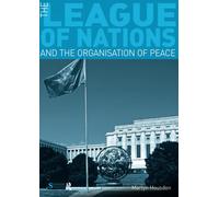 The League of Nations and the Organization of Peace (Seminar Studies In History)