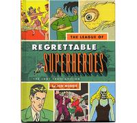 The League of Regrettable Superheroes: The Loot Crate Edition (5x8 inches)