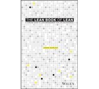 The Lean Book of Lean : A Concise Guide to Lean Management for Life and Business
