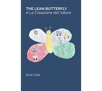 The Lean Butterfly: ...e la Creazione del Valore