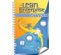 The Lean Enterprise Memory Jogger for Service: Where Supply Meets Demand... Exactly!
