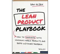 The Lean Product Playbook, Dan Olsen, Hardback