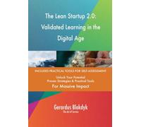 The Lean Startup 2.0: Validated Learning in the Digital Age