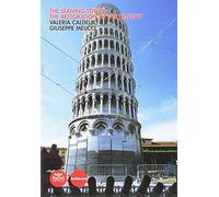 The Leaning Tower; The Restoration of the Century