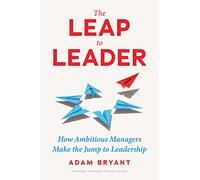 The Leap to Leader