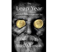 The Leap Year: What Would You Do With One Extra Day? (The Dark Side)