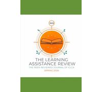 The Learning Assistance Review 30(3) Spring 2026: The Official Peer-Reviewed Journal of ICLCA