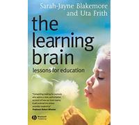 The Learning Brain - Lessons for Education