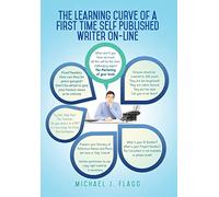 The Learning Curve of a First Time Self Published Writer on-Line