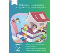 The Learning House: Numbers: An Early Childhood Tracing, Spelling & Counting Workbook