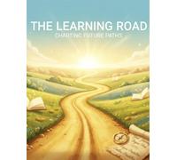 The Learning Road: Charting Future Paths