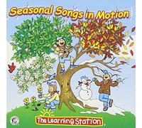 The Learning Station - Seasonal Songs in Motion