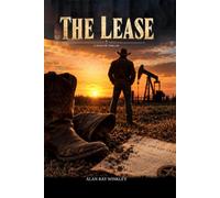 The Lease: A Texas Oil Thriller
