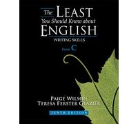 The Least You Should Know About English - Writing Skills, Form C - Cengage Learning