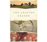 The Leaving Season: A Memoir in Essays
