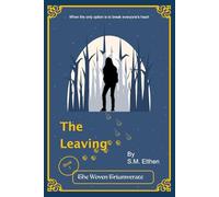 The Leaving (The Woven Triumvirate)