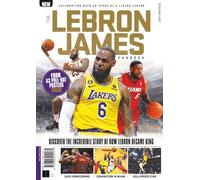 The LeBron James Fanbook: Celebrating over 20 years of a living legend