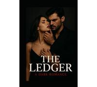 THE LEDGER: A DARK ROMANCE