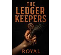 The Ledger Keepers: The Debt is Paid in Blood (The Analog Series)