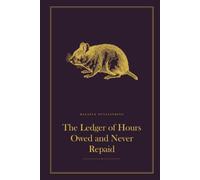 The Ledger of Hours Owed and Never Repaid: A Funny Lined Hardback Notebook | Deadpan British Humour Gift for a Birthday, Leaving Do or Secret Santa | 6 x 9, 120 Pages