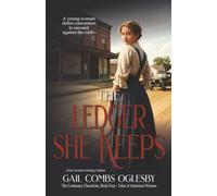 The Ledger She Keeps: The Centenary Chronicles-Tales of American Women