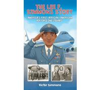 The Lee F. Simmons Story: America's First African-American Air Force One Steward