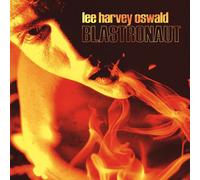 THE LEE HARVEY OSWALD BAND - BLASTRONAUT VINYL LP NEW