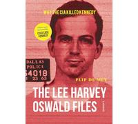The Lee Harvey Oswald Files: Why the CIA killed Kennedy