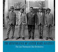 The Lee Thompson Ska Orchestra - The Benevolence Of Sister Mary Ignatius