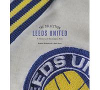 The Leeds United Collection: A History of the Club's Kits