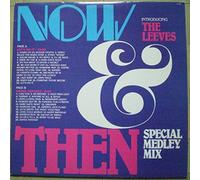The Leeves - Now & Then Special Medley Mix
