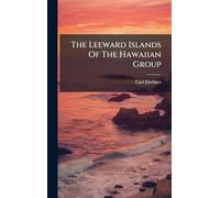 The Leeward Islands Of The Hawaiian Group