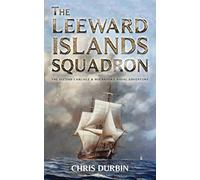 The Leeward Islands Squadron: A Carlisle and Holbrooke Naval Adventure: 2