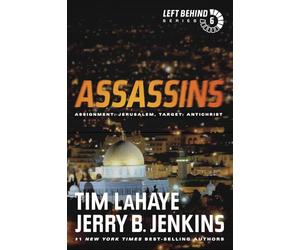 The Left Behind Collection: The Remnant/Descration/the Mark/the Indwelling/Assas