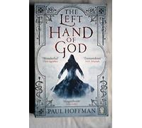 The Left Hand of God by Hoffman, Paul 1st (first) Edition (2010)