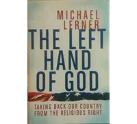 The Left Hand of God: Taking Back Our Country from the Religious Right