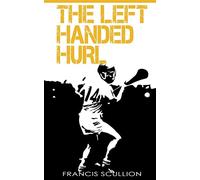 The Left Handed Hurl