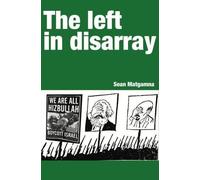 The left in disarray