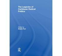The Legacies of Caribbean Radical Politics