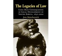 The Legacies of Law: Long-Run Consequences of Legal Development in South Africa, 1652-2000